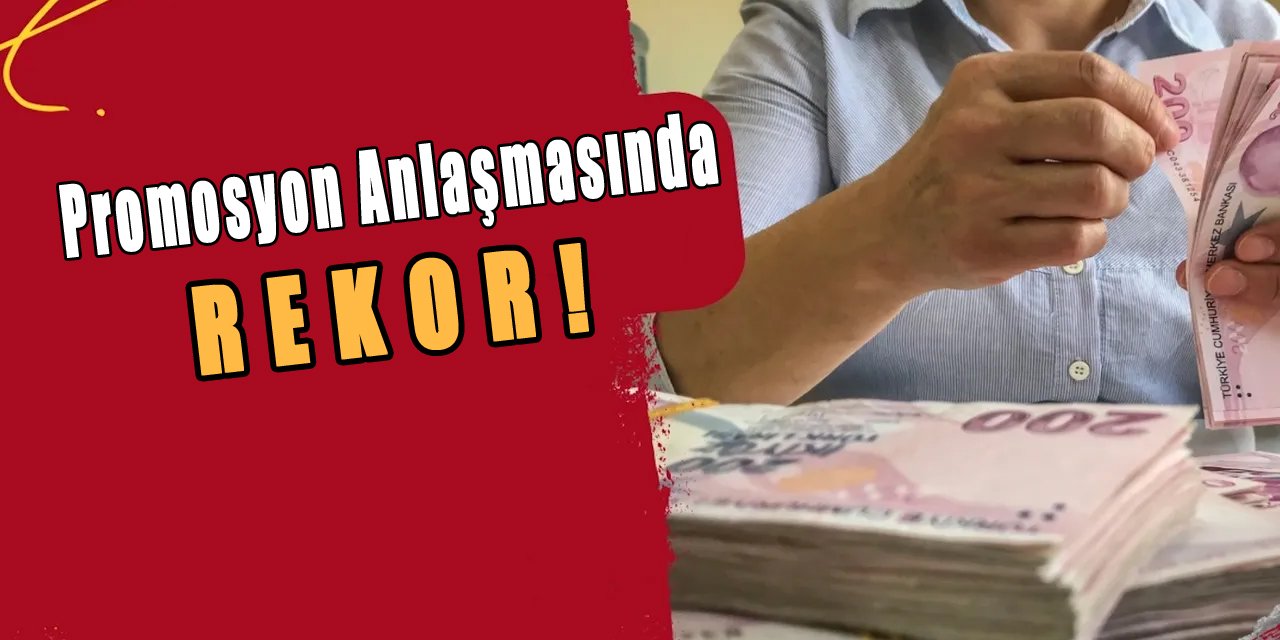 Promosyon Anlaşmasında Rekor