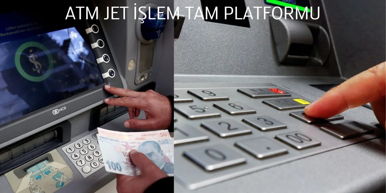 ATM para çekme para yatırma jet işlem güncellemesi geldi