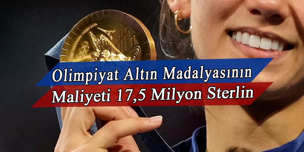 Olimpiyat altın madalyasının maliyeti 17,5 milyon Sterlin