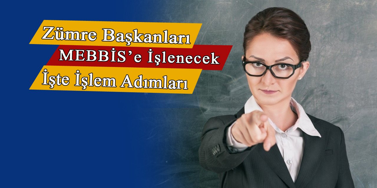 Zümre başkanları bundan böyle MEBBİS'e işlenecek