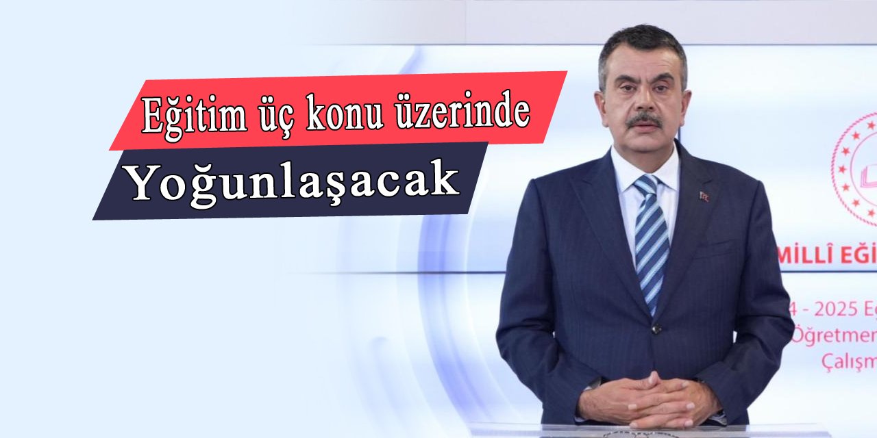 Bakan Tekin En Önemli Üç Gündem Maddesini Açıkladı