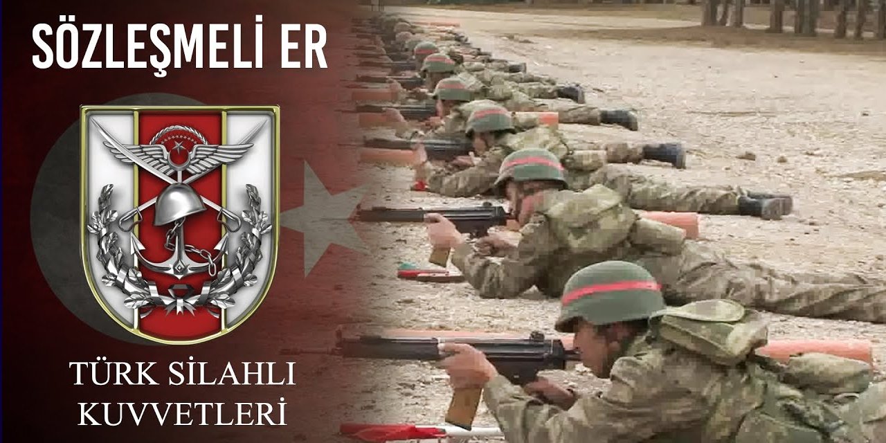 Türk Silahlı Kuvvetleri çok sayıda sözleşmeli er alımı yapacak, başvuru şartları belli oldu