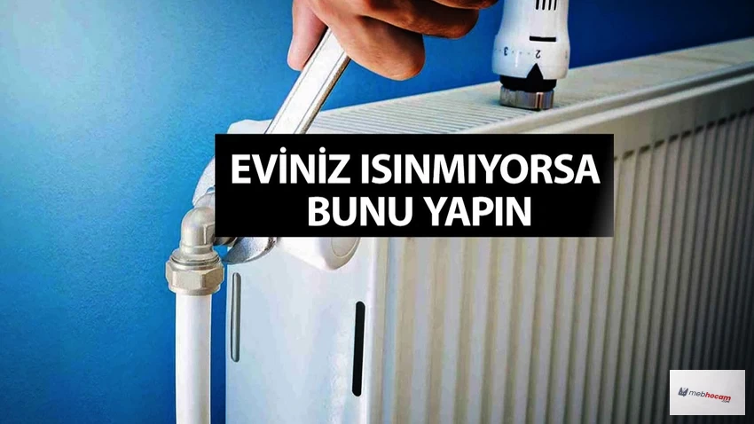 Eviniz Isınmadığı Halde Faturanız Kabarık Geliyorsa Bu Yöntemi Bilmiyorsunuz Demektir!